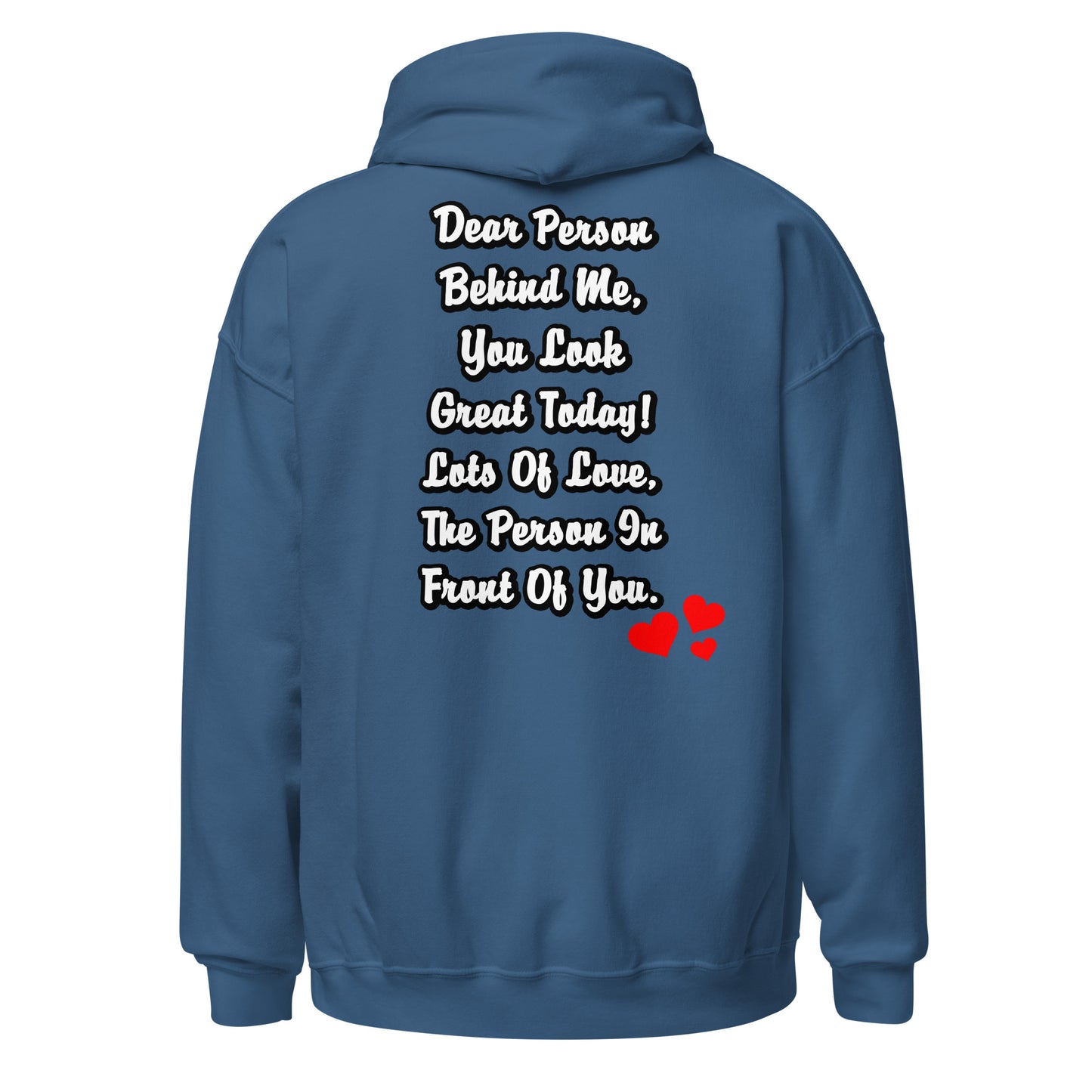 Dear Person Behind Me Unisex Hoodie