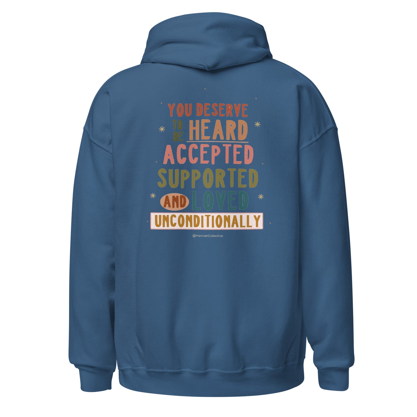 You Deserve To Be Heard Unisex Hoodie