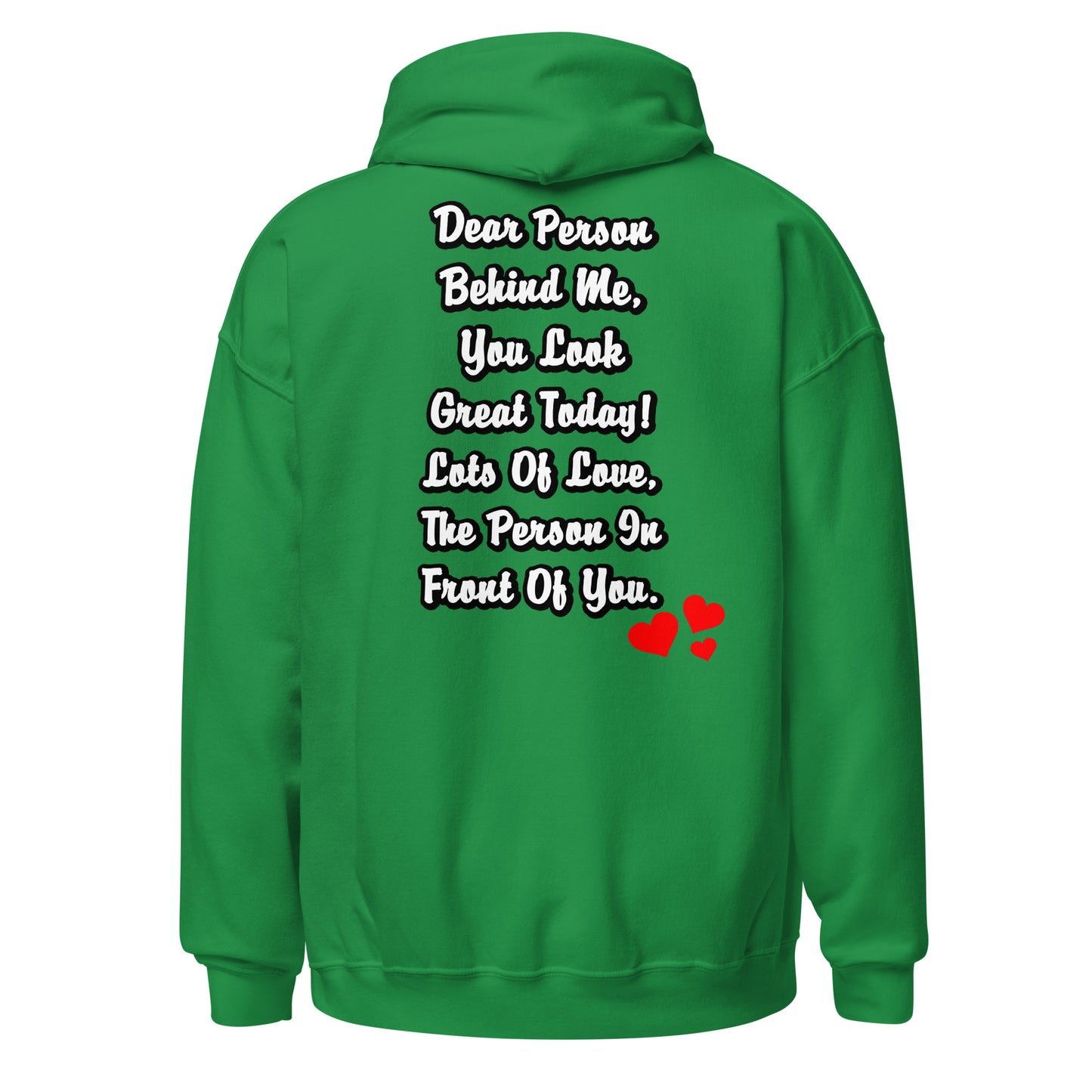 Dear Person Behind Me Unisex Hoodie