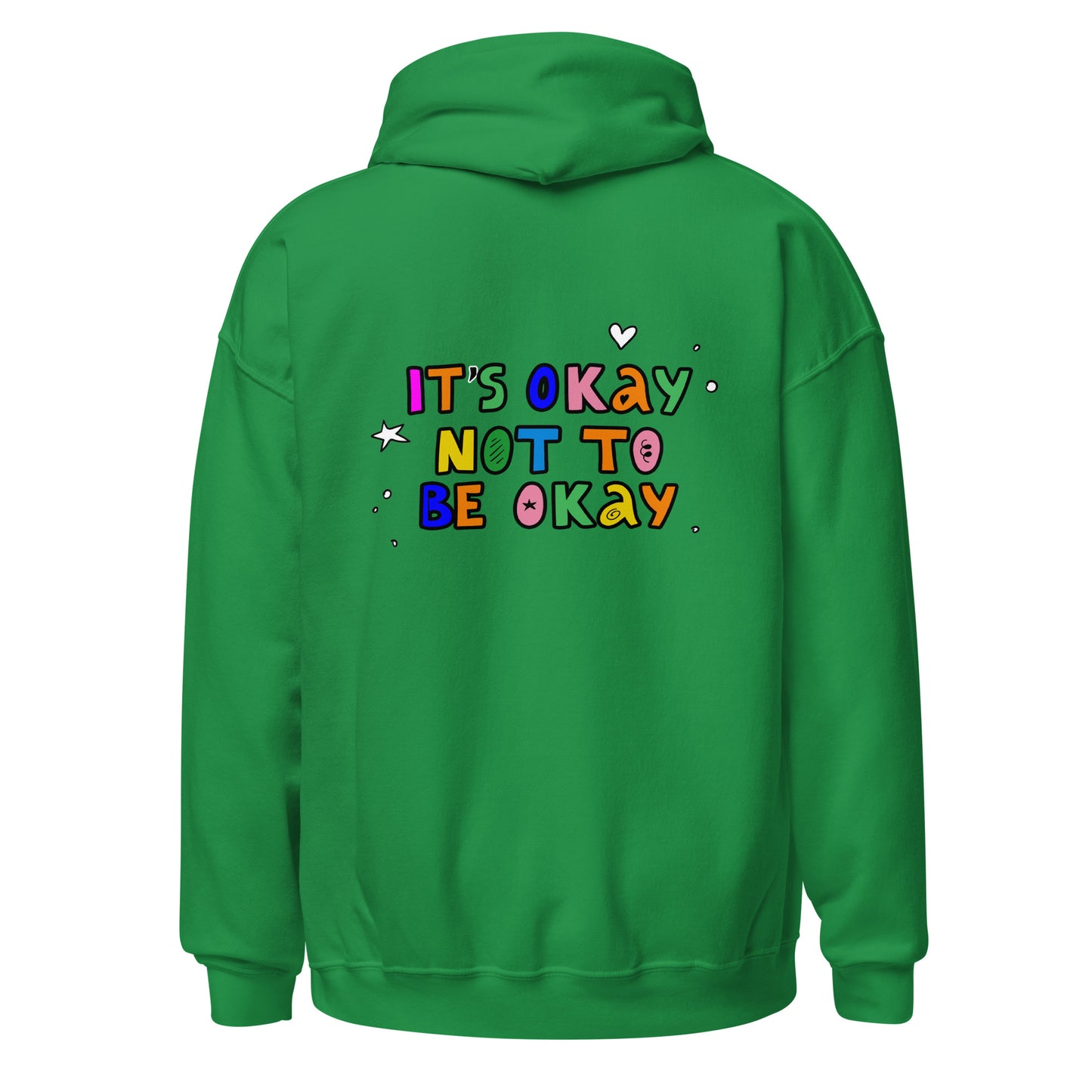 It's Okay Not To Be Okay Unisex Hoodie