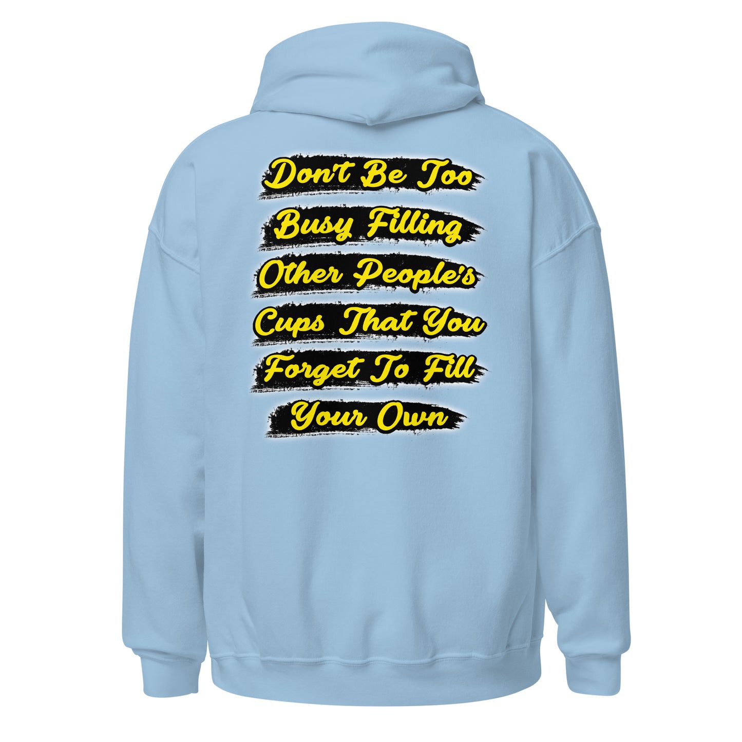 Fill Your Cup Unisex Hoodie