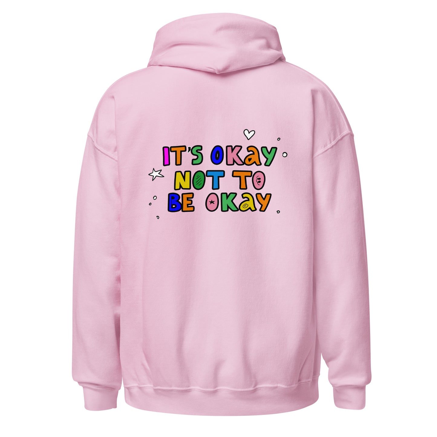 It's Okay Not To Be Okay Unisex Hoodie