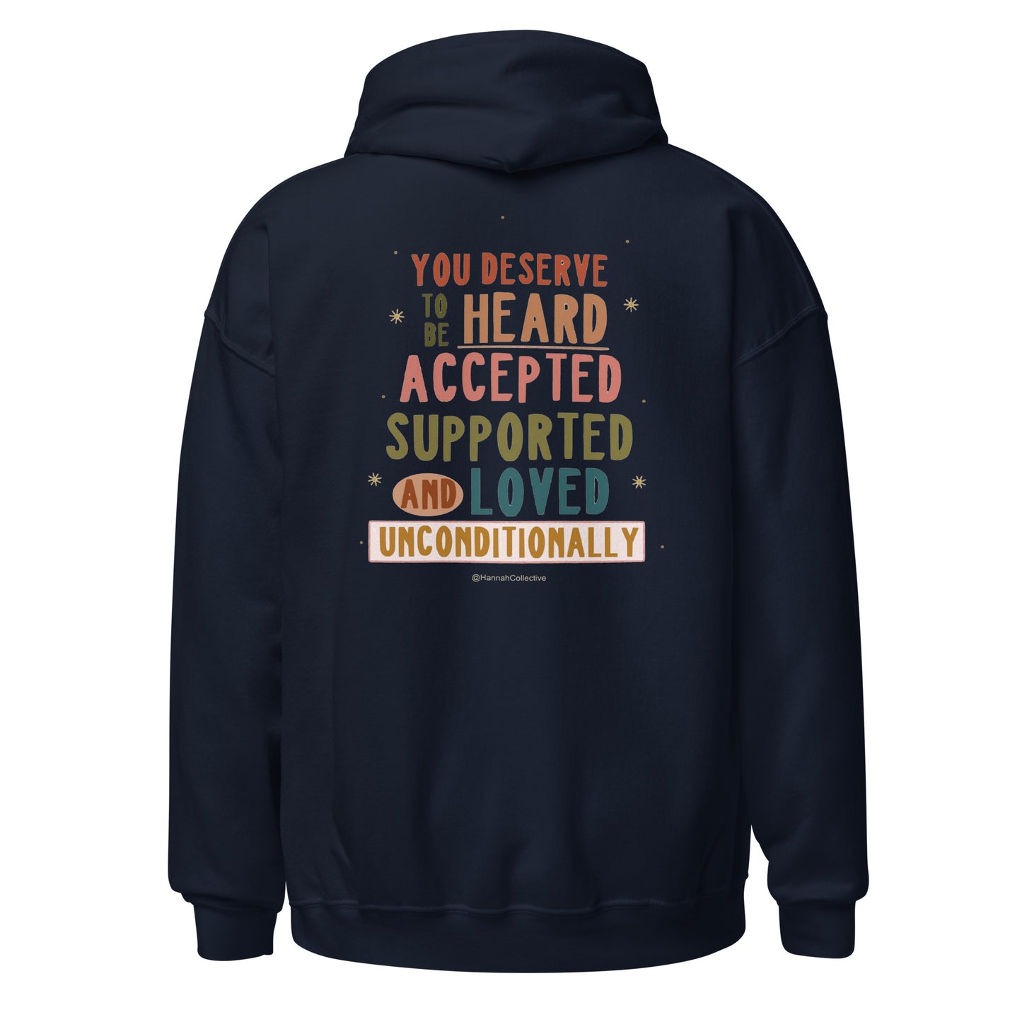 You Deserve To Be Heard Unisex Hoodie