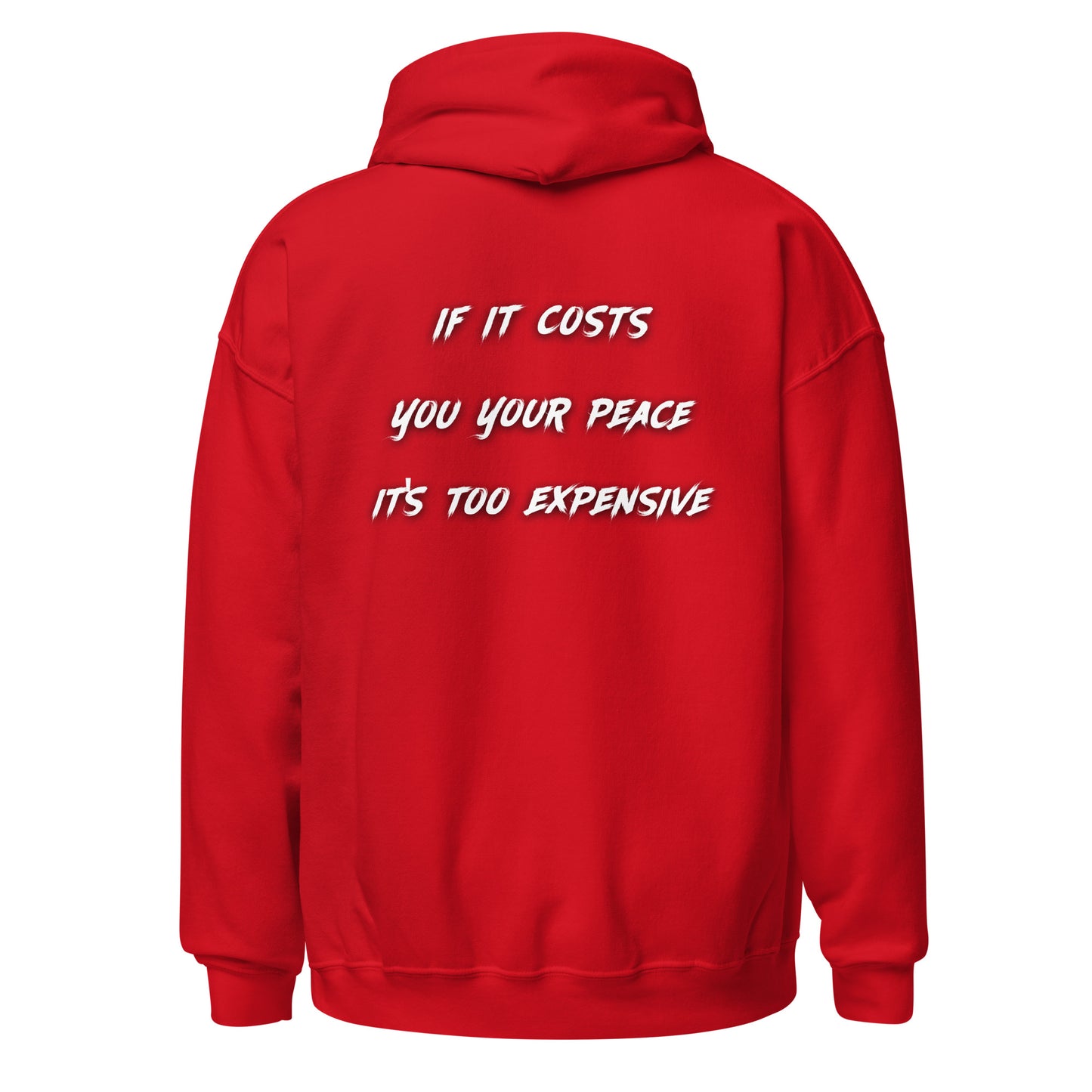 Cost Of Peace Unisex Hoodie