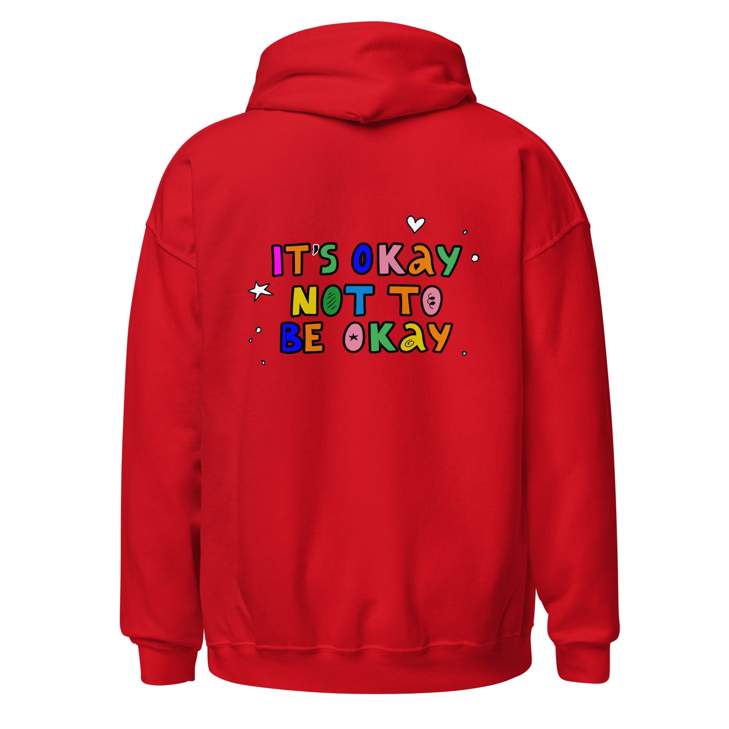 It's Okay Not To Be Okay Unisex Hoodie