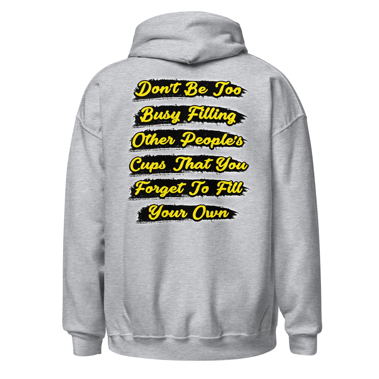 Fill Your Cup Unisex Hoodie