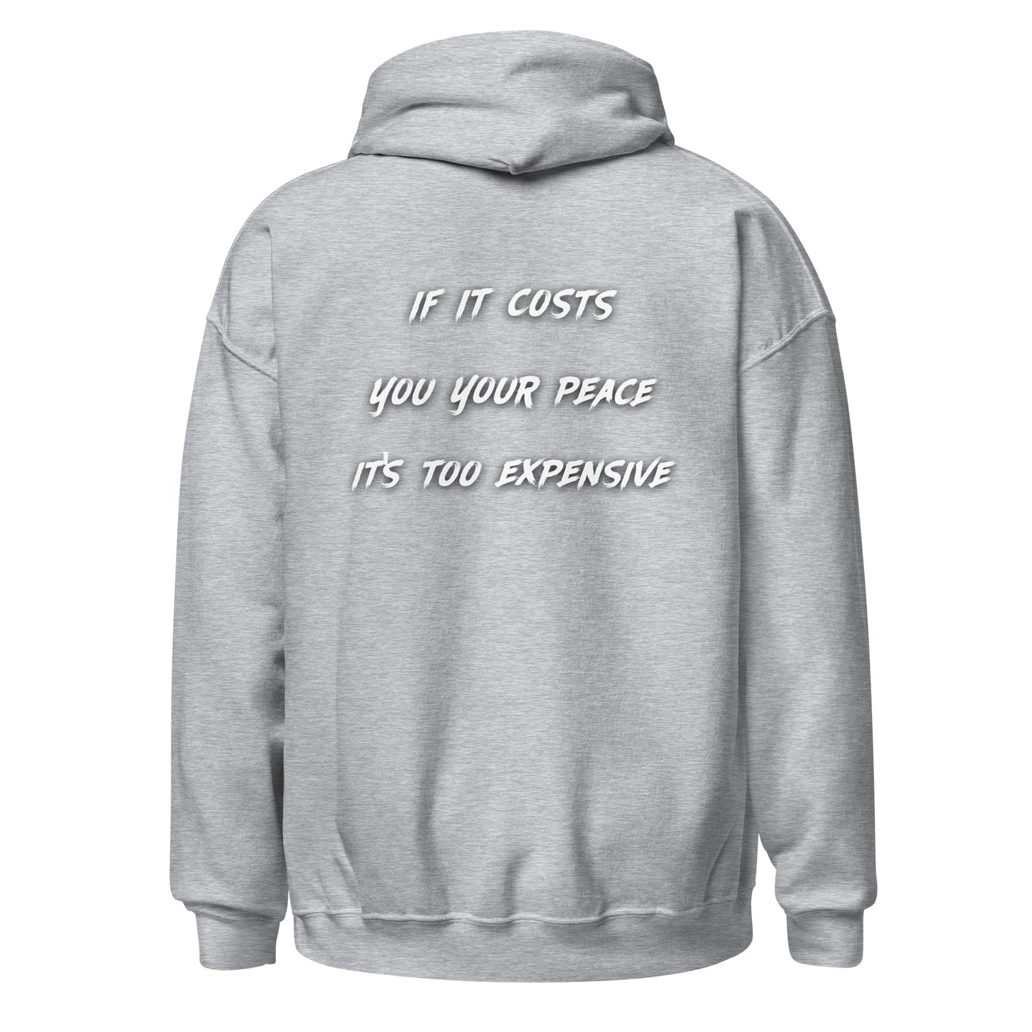 Cost Of Peace Unisex Hoodie