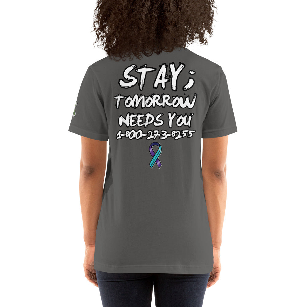 Stay; Tomorrow Needs You Embroidered Unisex t-shirt