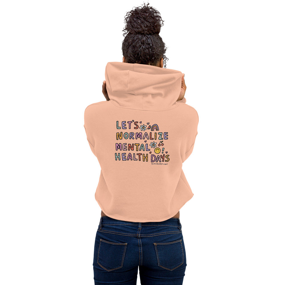 Lets Normalize Mental Health Days Womens Crop Hoodie