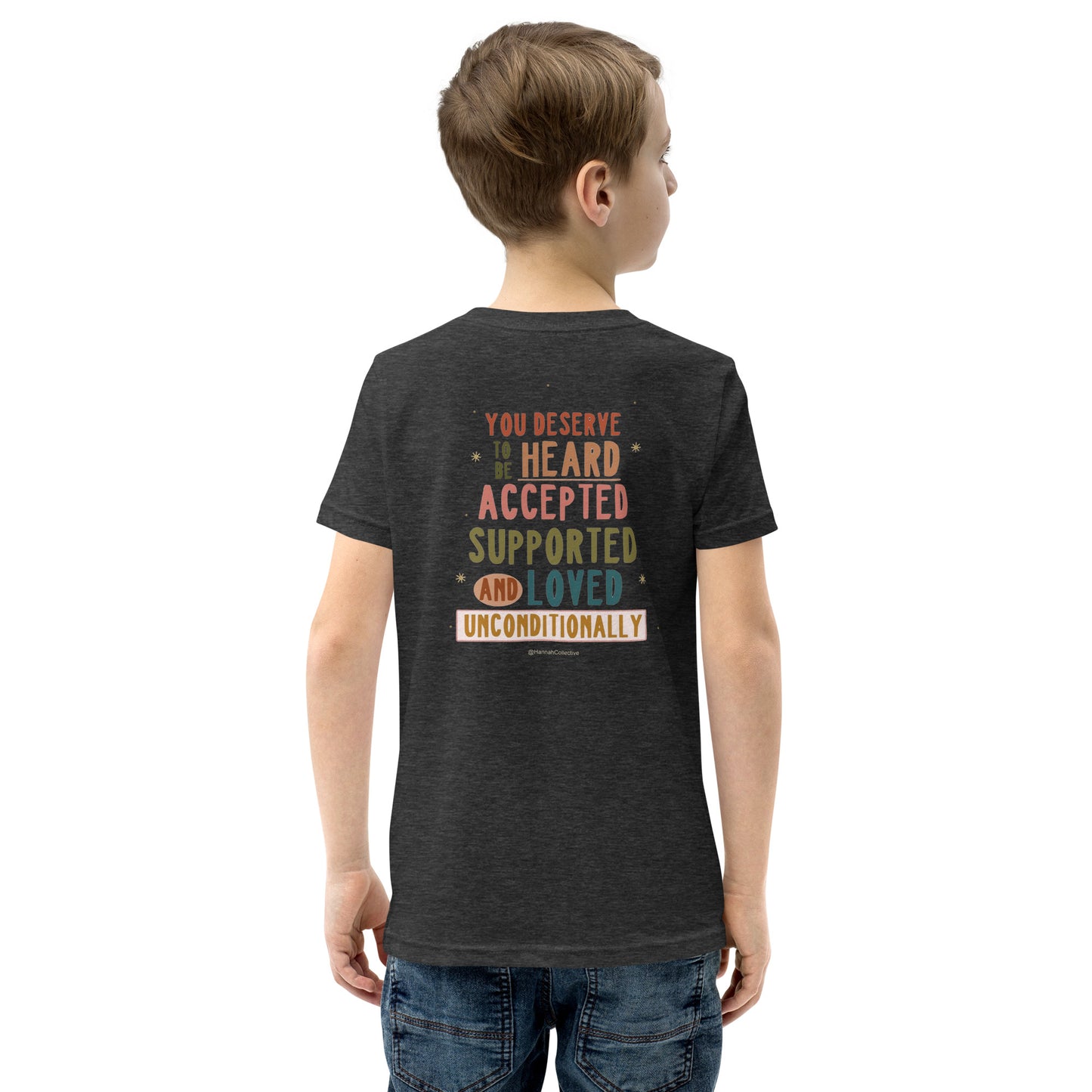 You Deserve To Be Heard Youth Short Sleeve T-Shirt